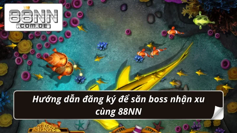 Bắn Cá Đổi Thưởng 88NN - Săn Cá Trúng Vô Vàn Phần Thưởng Lớn 4 Hướng dẫn đăng ký trải nghiệm Bắn cá đổi thưởng
