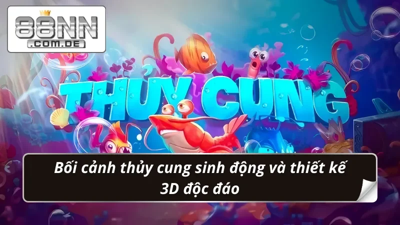 Nổ Hũ Thuỷ Cung 88NN - Đại Dương Giải Trí, Jackpot Khủng 2 Nổ Hũ Thuỷ Cung bối cảnh game lấy cảm hứng từ thủy cung
