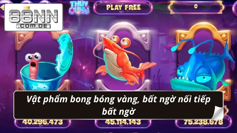 Nổ Hũ Thuỷ Cung 88NN - Đại Dương Giải Trí, Jackpot Khủng 4 Nổ Hũ Thuỷ Cung có nhiều bong bóng vàng quà thưởng lớn