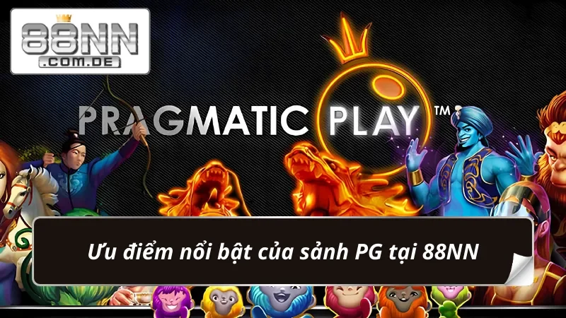 Pragmatic Gaming 88NN – Sảnh Game Đổi Thưởng Không Giới Hạn 3 Lý do Pragmatic Gaming được nhiều cược thủ tin chọn