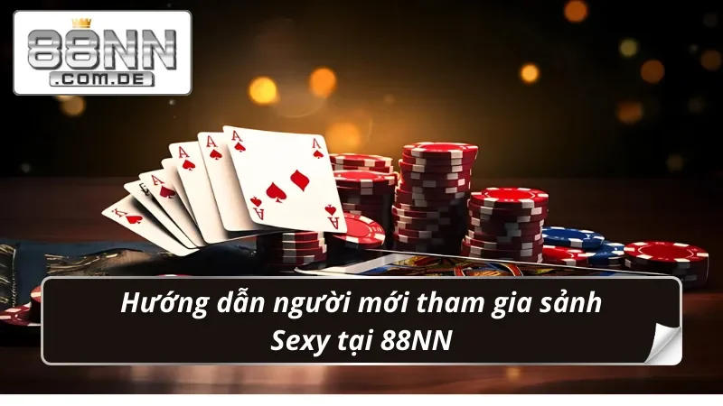 Sexy Gaming 88NN – Bỏng Mắt Với Sảnh Live Casino Gợi Cảm 5 Chỉ dẫn tân thủ trải nghiệm ngay sảnh Sexy Gaming